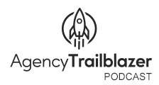 AgencyTrailblazer Podcast logo
